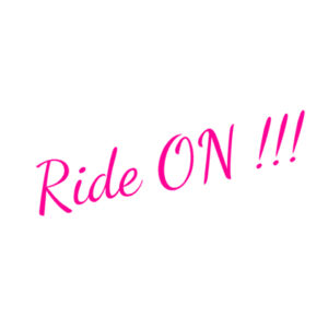Ride ON !!! Tee Design